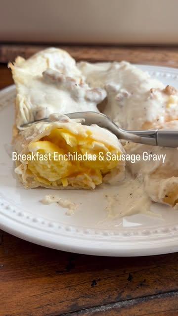 Breakfast Enchiladas and Sausage Gravy